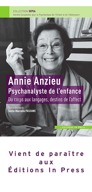 Annie Anzieu. Psychanalyste de l'enfance